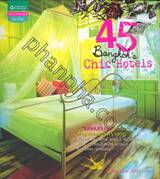 45 Bangkok&#039;s Chic Hotels