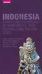 คู่มือนักเดินทางอินโดนีเซีย INDONESIA A Far-flung Archipelago of rainforests, vivid festivals and teeming cities