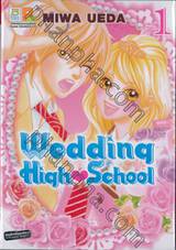 Wedding High School เล่ม 01