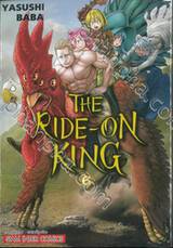 THE RIDE-ON KING เล่ม 06