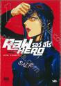 RAW HERO รอว์ ฮีโร่ เล่ม 01 (6 เล่มจบ)