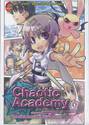 Chaotic Academy โรงเรียนอลหม่านวัยหวานอลวน เล่ม 01