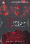 VAMPIRE ACADEMY เล่ม 01 ตอน องครักษ์กับเจ้าหญิงแวมไพร์