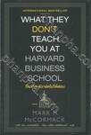 WHAT THEY DON&#039;T TEACH YOU AT HARVARD BUSINESS SCHOOL วิชาที่ฮาร์ดไม่ได้สอน