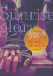 Sunrise glory ปราบรักปราบหัวใจ