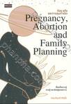 ท้อง แท้ง และการคุมกำเนิด Pregnancy, Abortion and Family Planning