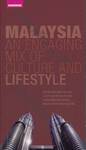 คู่มือนักเดินทางมาเลเซีย Malaysia an Engaging Mix of Culture and Lifestyle