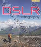 3 Steps DSLR Photography สรรค์สร้างภาพสวยใน 3 ขั้นตอน