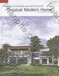 Home Volume 2 Tropical Modern Home รวมแบบบ้านทันสมัย ของคนหัวใจธรรมชาติ (ปกแข็ง