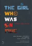 The Girl Who Was On Fire หญิงสาวผู้มากับไฟ