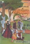 Dragon Delivery ดราก้อนดิลิเวอรี่ เล่ม 06 (จบ)