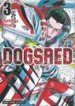 DOGSRED เล่ม 03