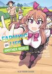 เกษตรตามใจพี่ที่ต่างโลก เล่ม 06 (Pre Order)