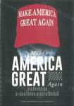 Make America Great Again อเมริกากระจุย ระเบียบโลกกระจายภายใต้ทรัมป์ 