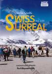 SWISS SURREAL สวิสที่ฝัน ในวันที่ตื่น