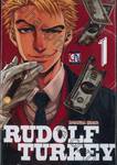 Rudolf Turkey เล่ม 01