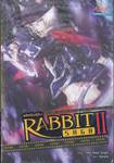 รหัสพันธุ์ลับ Rabbit Saga II เล่ม 06